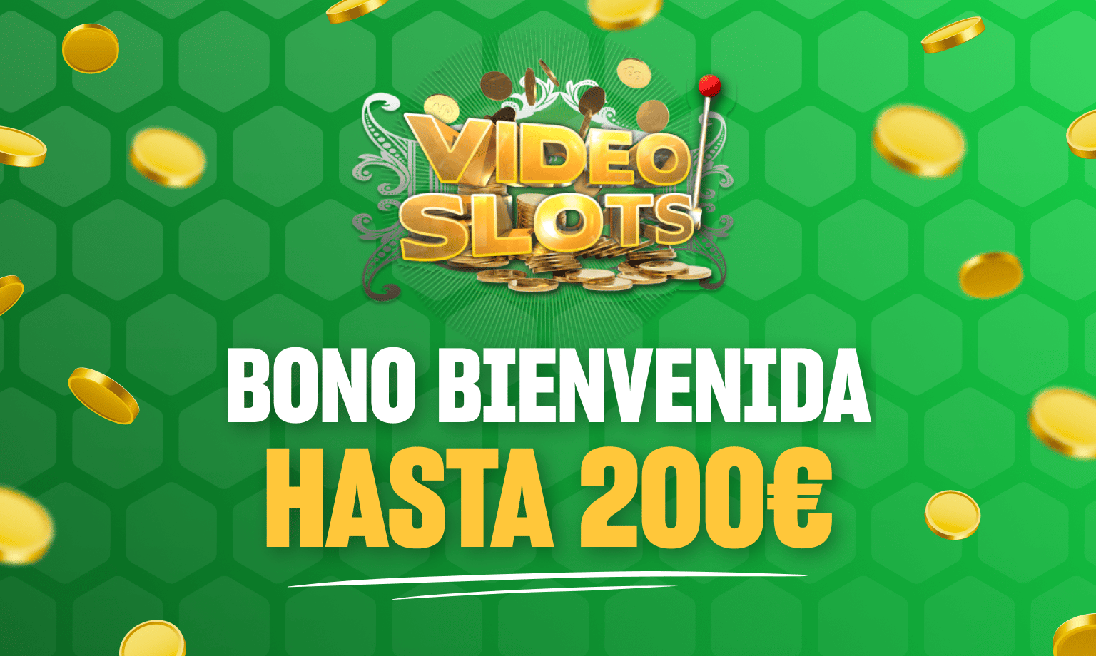 Bono bienvenida Videoslots